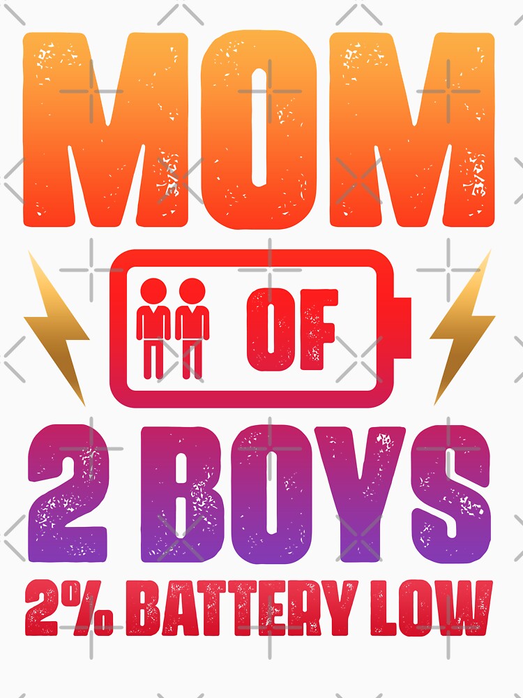 MOM OF TWO BOYS BATTERY LOW by lukas69graphic T-Shirts, Hoodie, Sweatshirt | BlankRebels.com (Image 3)