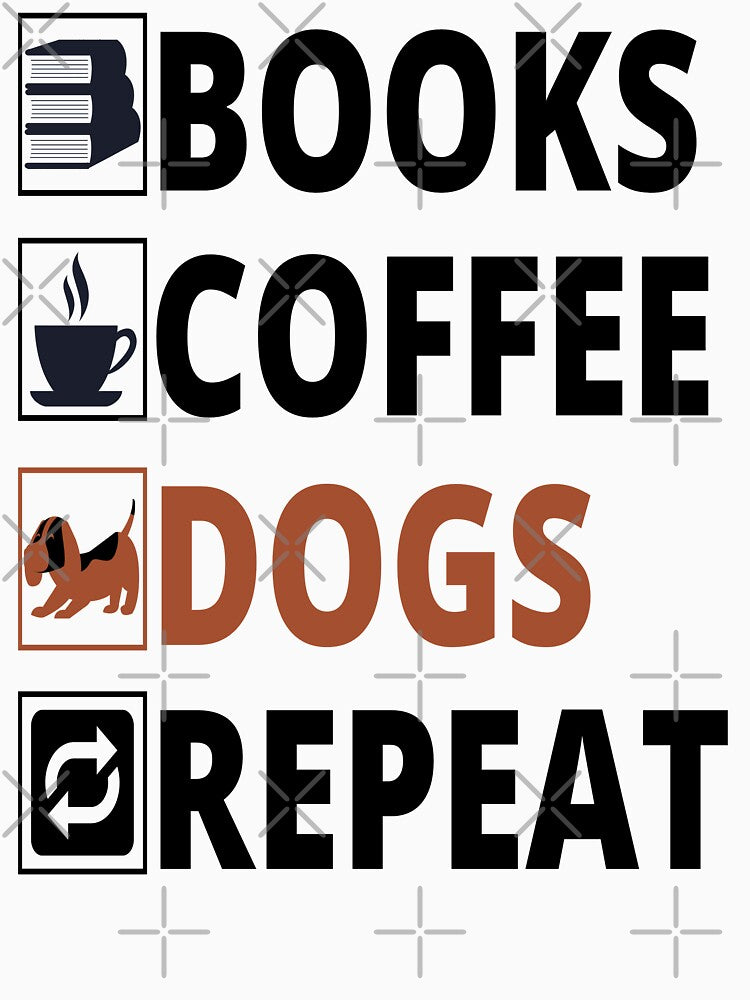 BOOKS COFFEE DOGS REPEAT by Apoorv Choudhary T-Shirts, Hoodie, Sweatshirt | BlankRebels.com (Image 3)
