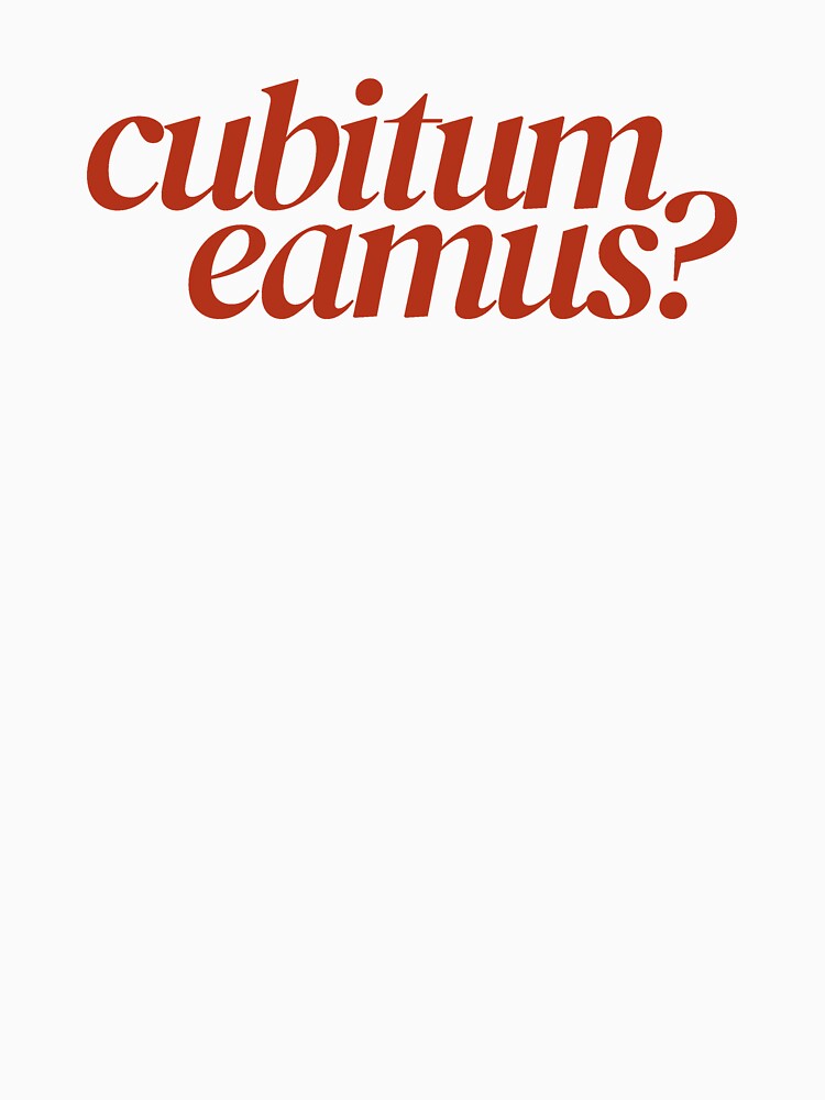 cubitum eamus by Alter-Idem T-Shirts, Hoodie, Sweatshirt | BlankRebels.com (Image 3)