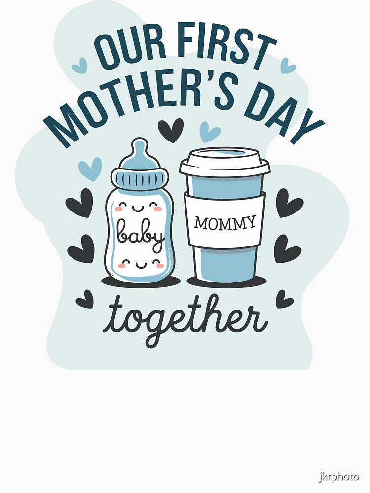 Our First Mother's Day Together by jkrphoto T-Shirts, Hoodie, Sweatshirt | BlankRebels.com (Image 3)
