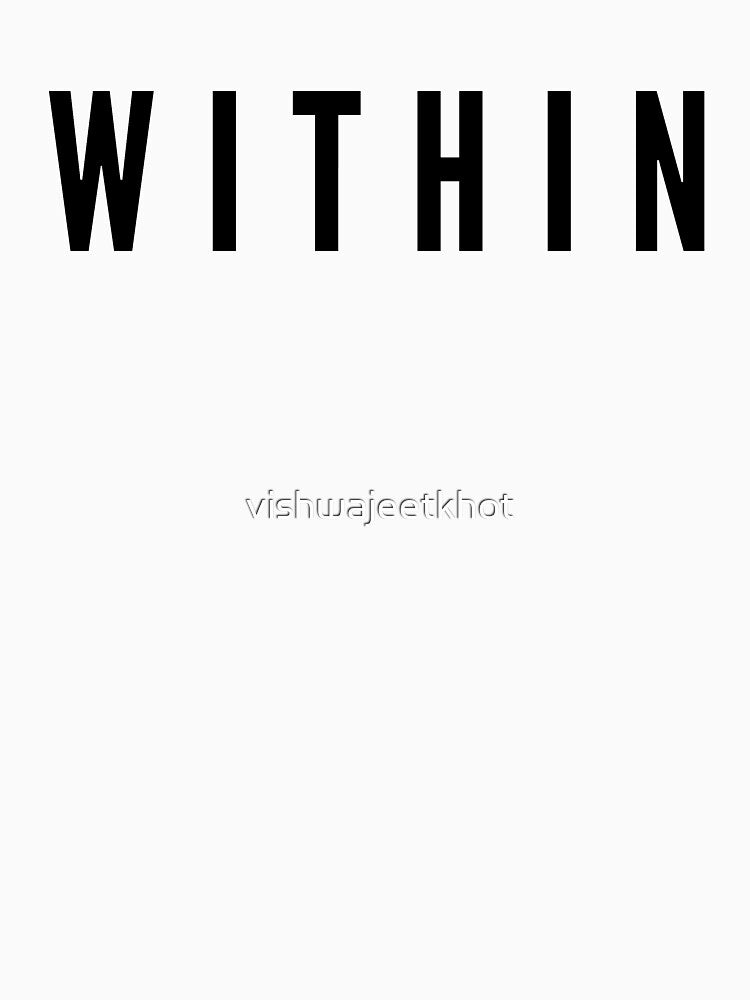 WITHIN by vishwajeetkhot T-Shirts, Hoodie, Sweatshirt | BlankRebels.com (Image 3)