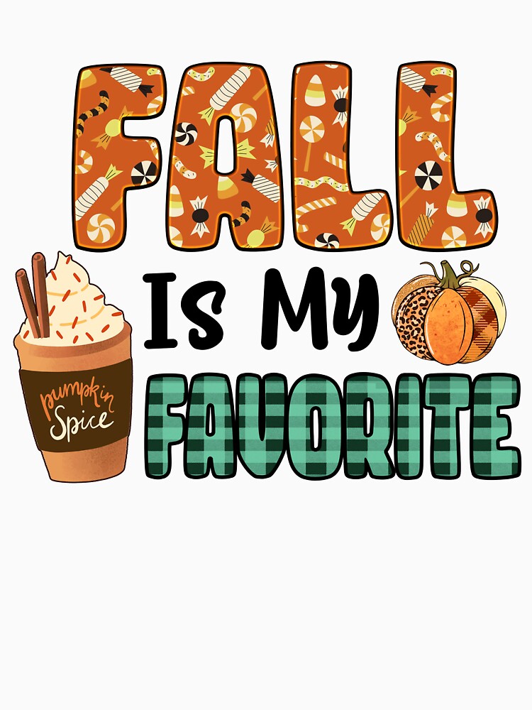 Fall Is My Favorite Funny Autumn Halloween by Teapot-art T-Shirts, Hoodie, Sweatshirt | BlankRebels.com (Image 3)