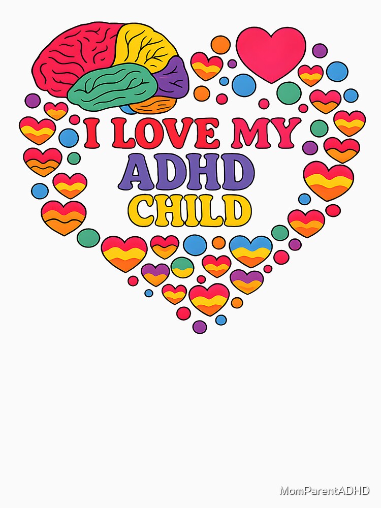 I Love My ADHD Child by MomParentADHD T-Shirts, Hoodie, Sweatshirt | BlankRebels.com (Image 3)