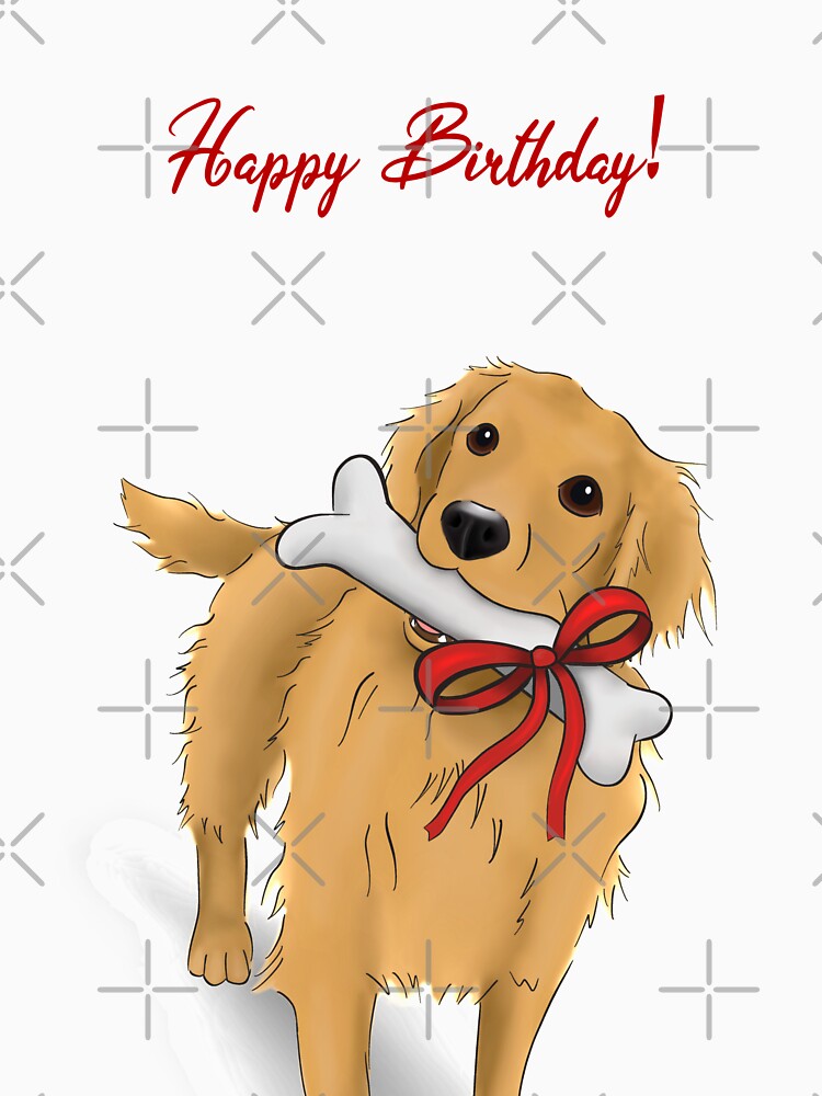 Cute Golden Retriever with a Bone | Happy Birthday by ElysianCreation T-Shirts, Hoodie, Sweatshirt (Image 3)