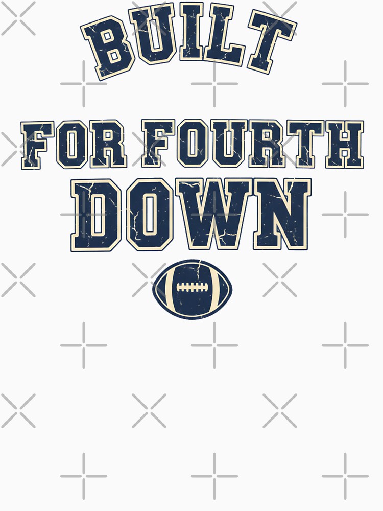 Built For Fourth Down – Retro Football Grit by DIRTYSKETCHH T-Shirts, Hoodie, Sweatshirt | BlankRebels.com (Image 2)