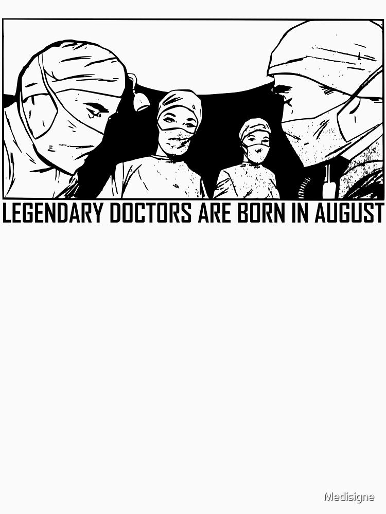 Legendary Doctors Are Born In August by Medisigne T-Shirts, Hoodie, Sweatshirt | BlankRebels.com (Image 3)