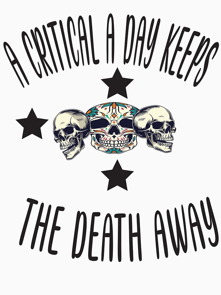 A Critical A Day Keeps The Death Away by KAkarimassouqi T-Shirts, Hoodie, Sweatshirt | BlankRebels.com (Image 3)