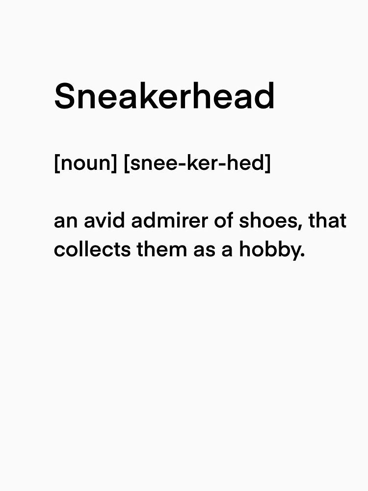 Sneakerhead Definition by Sneakerattire T-Shirts, Hoodie, Sweatshirt | BlankRebels.com (Image 3)