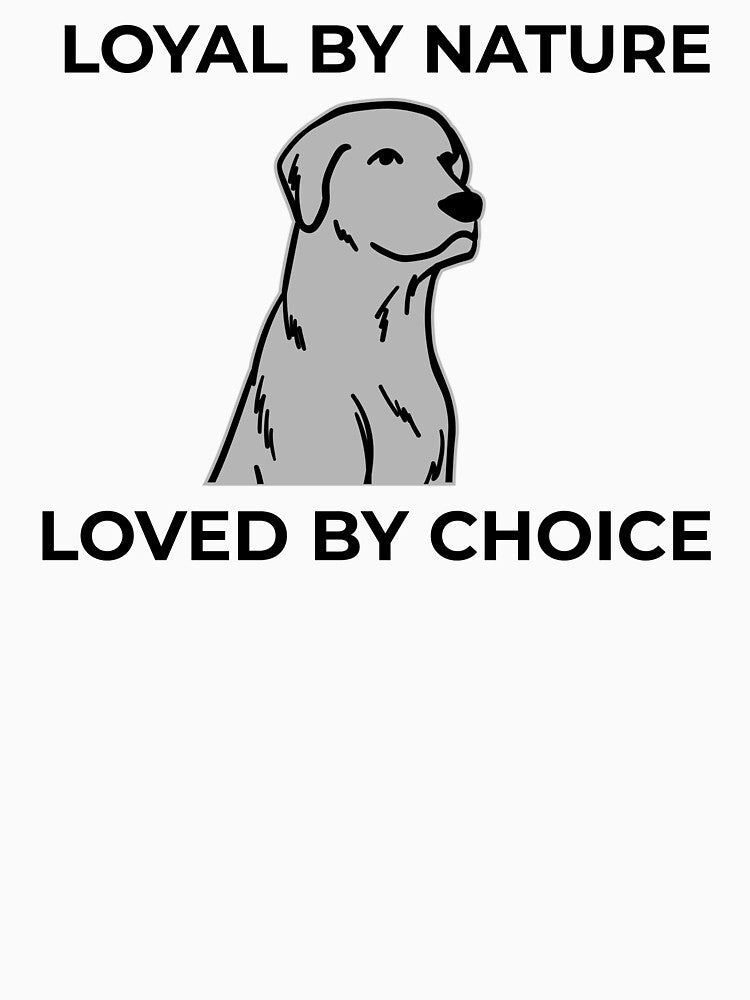 Loyal by Nature, Loved by Choice by FWAHAB T-Shirts, Hoodie, Sweatshirt | BlankRebels.com (Image 3)