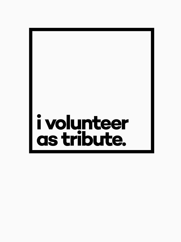 I volunteer as tribute Minimal Black Typography by meeneemal T-Shirts, Hoodie, Sweatshirt | BlankRebels.com (Image 3)