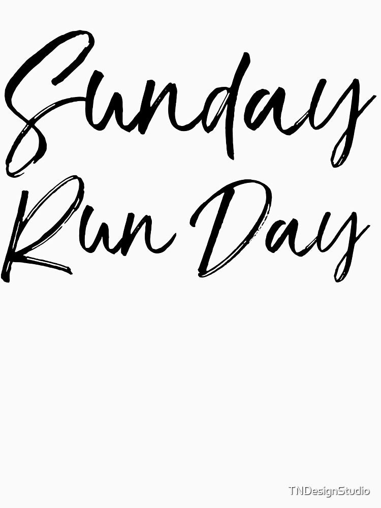 Sunday Run Day Funny Workout Quote by TNDesignStudio T-Shirts, Hoodie, Sweatshirt | BlankRebels.com (Image 3)