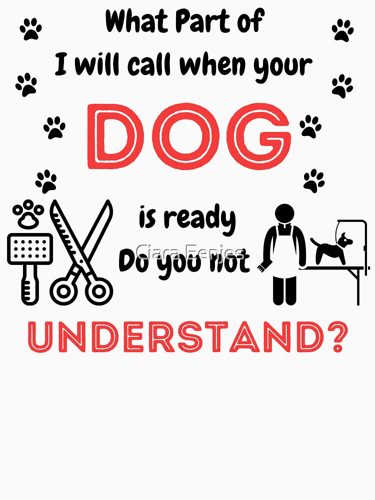 Dog Groomer Humor by Ciara Eenjes T-Shirts, Hoodie, Sweatshirt | BlankRebels.com (Image 3)