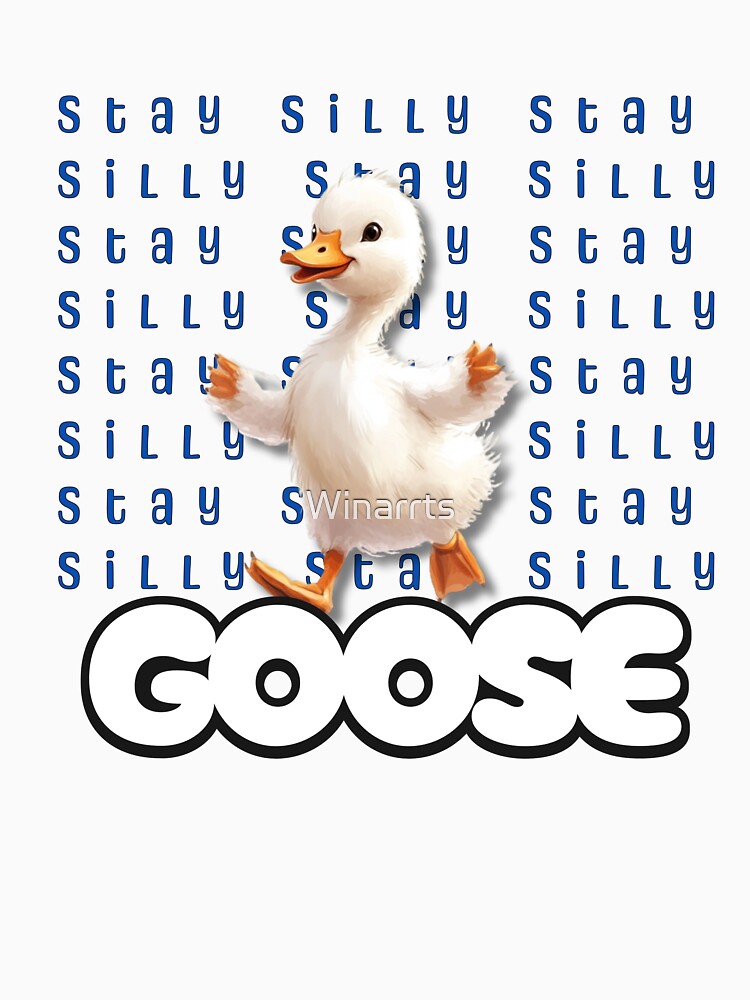 Stay Silly Cute Goose Illustration, Funny Whimsical Bird Art, Cottagecore Animal Design by Winarrts T-Shirts,... (Image 3)