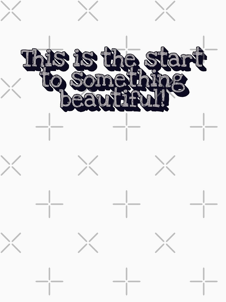 This Is Start Something T-Shirts, Hoodie, Sweatshirt