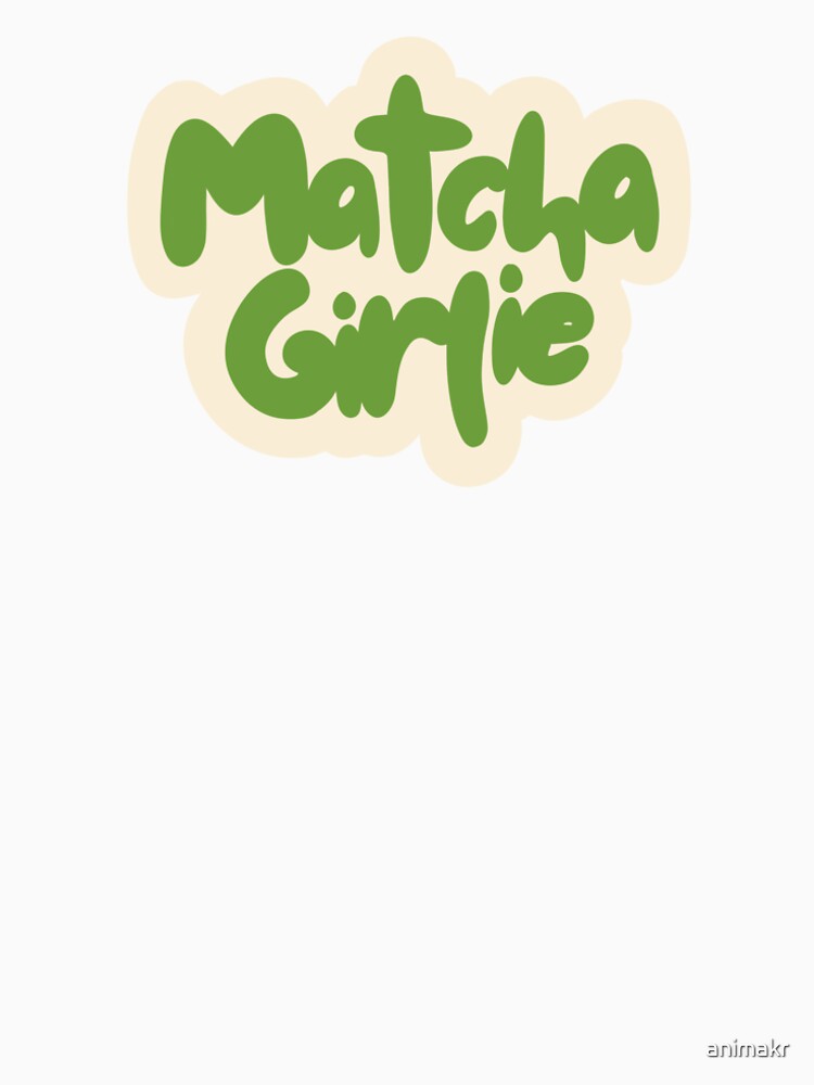 Matcha Lover Girlie Vibe Cute Sticker by animakr T-Shirts, Hoodie, Sweatshirt | BlankRebels.com (Image 2)