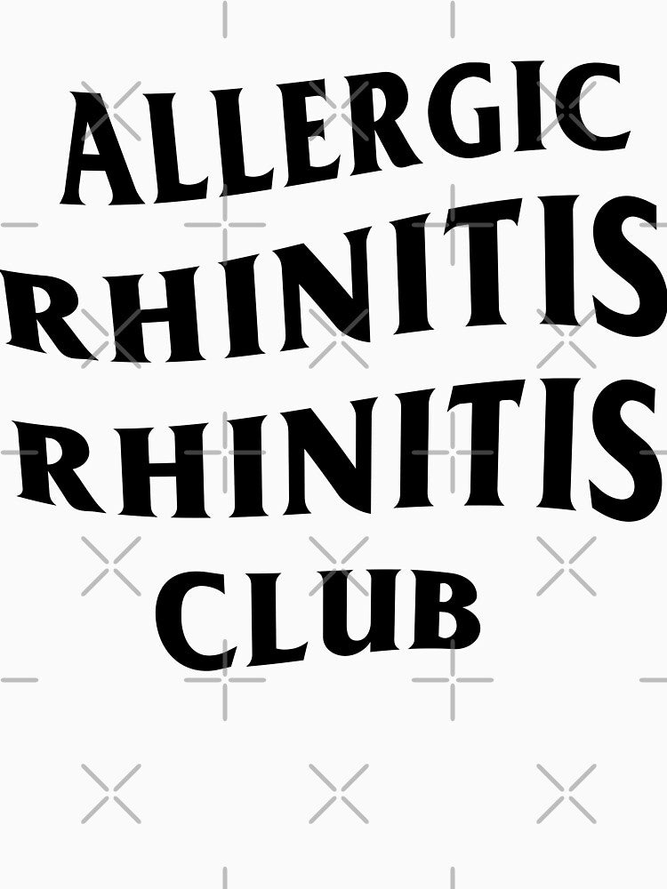 allergic rhinitis club by ellae ais T-Shirts, Hoodie, Sweatshirt | BlankRebels.com (Image 3)