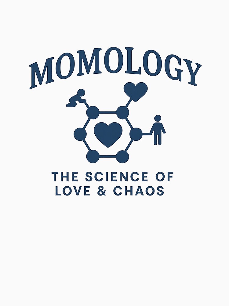 Momology – The Science of Love & Chaos by janbo93 T-Shirts, Hoodie, Sweatshirt | BlankRebels.com (Image 3)