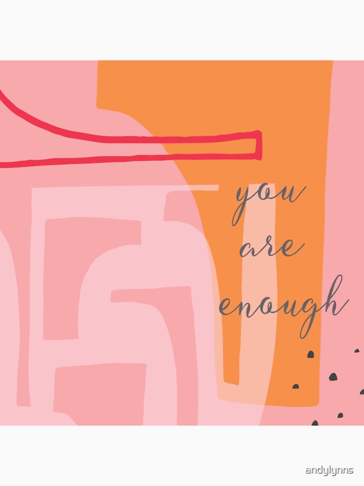 You Are Enough by andylynns T-Shirts, Hoodie, Sweatshirt | BlankRebels.com (Image 2)
