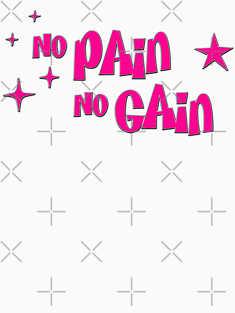 NO PAIN NO GAIN but girly by Larryhearts T-Shirts, Hoodie, Sweatshirt | BlankRebels.com (Image 3)