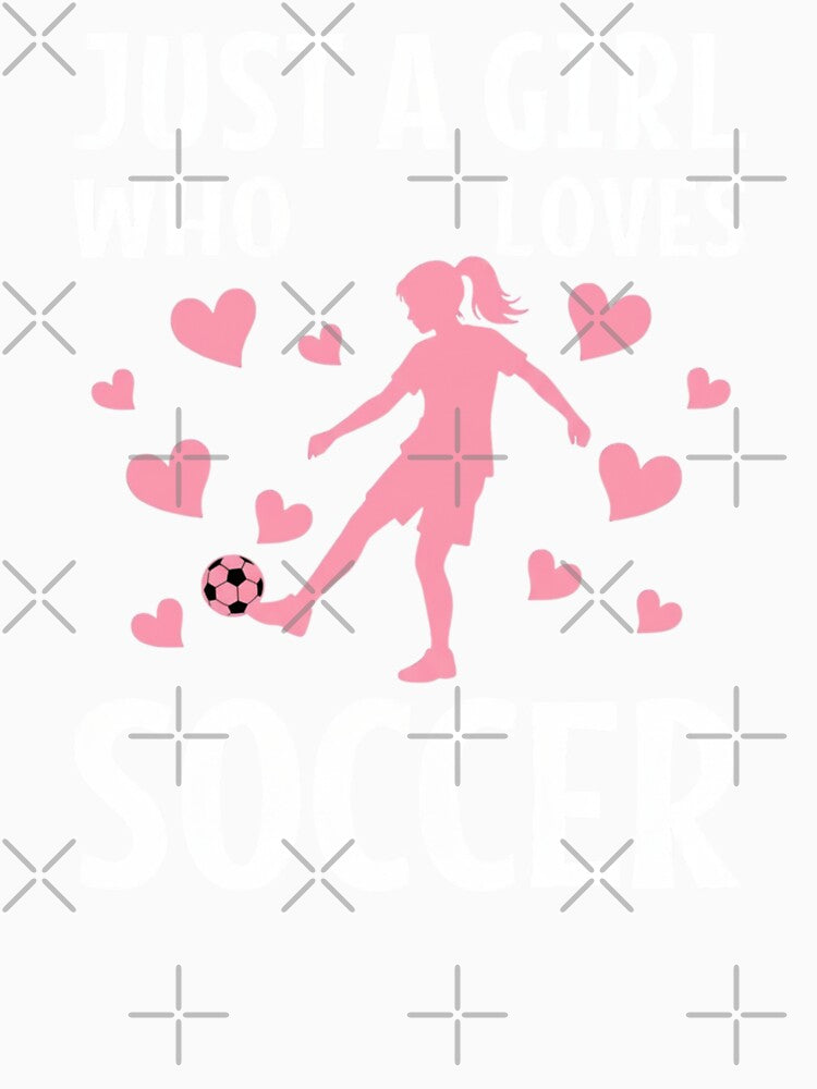 Just A Girl Who Loves Soccer by Gogetgiggles