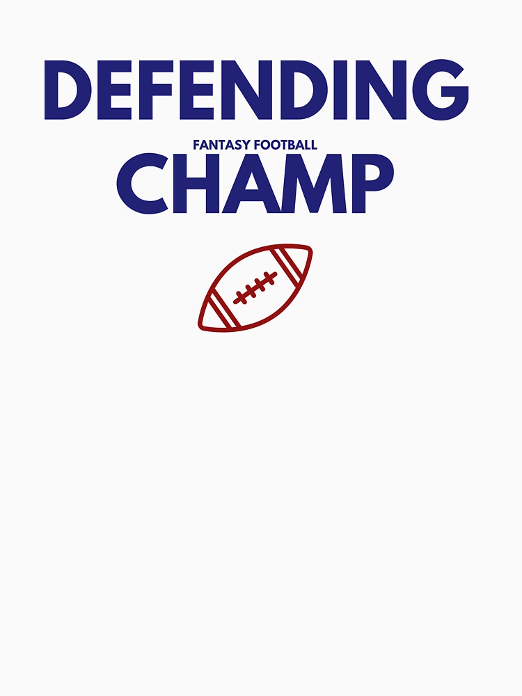Defending Fantasy Champ by FlickBreakMerch T-Shirts, Hoodie, Sweatshirt | BlankRebels.com (Image 3)