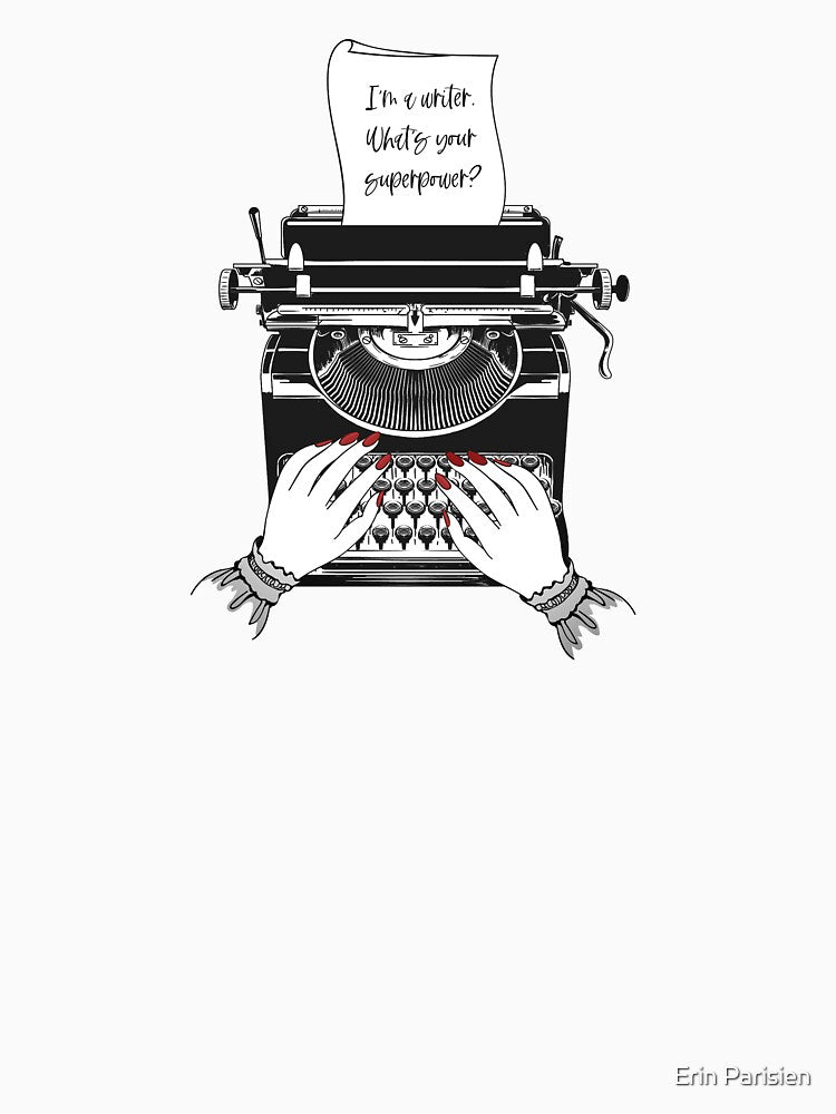 Writing Is My Superpower by Erin Parisien T-Shirts, Hoodie, Sweatshirt | BlankRebels.com (Image 3)