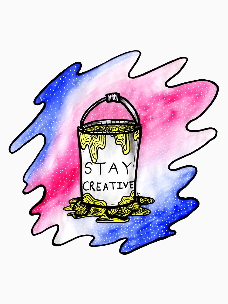 Stay Creative by BobbyMillsArt T-Shirts, Hoodie, Sweatshirt | BlankRebels.com (Image 3)