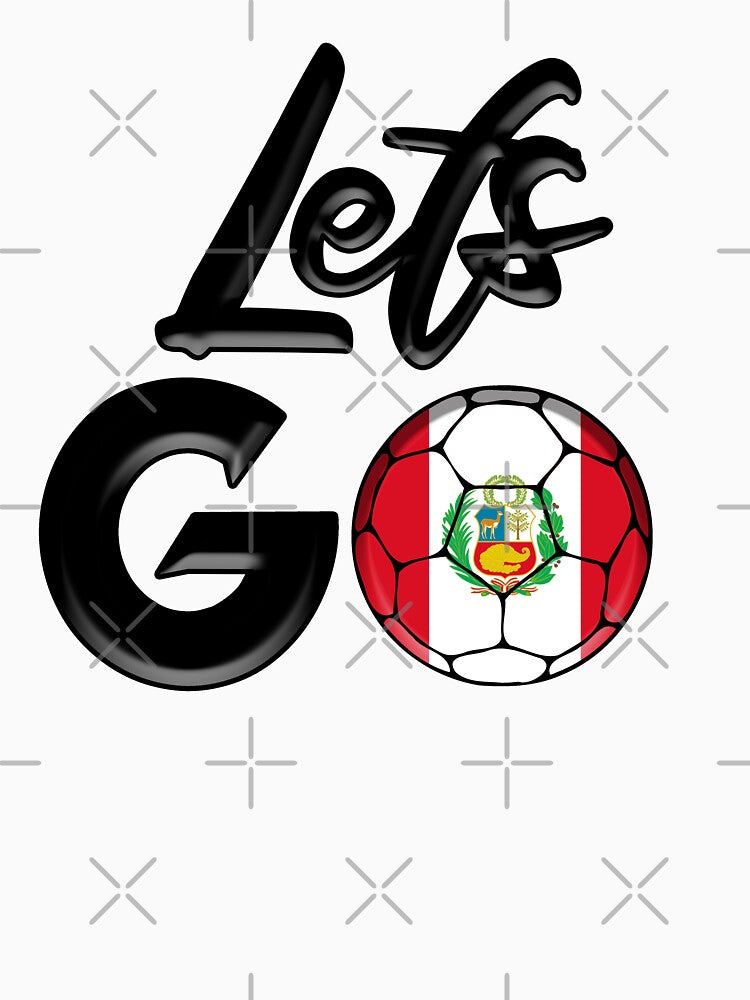 Let's go Peru by T-shirts4you