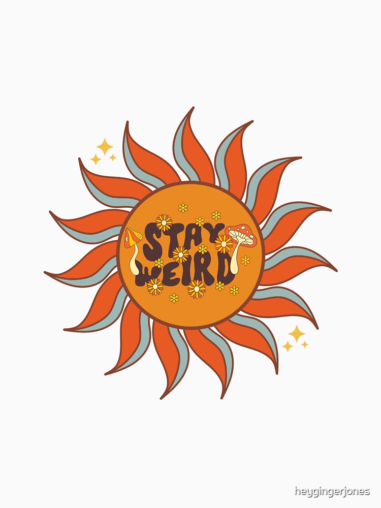 Stay Weird by heygingerjones T-Shirts, Hoodie, Sweatshirt | BlankRebels.com (Image 3)