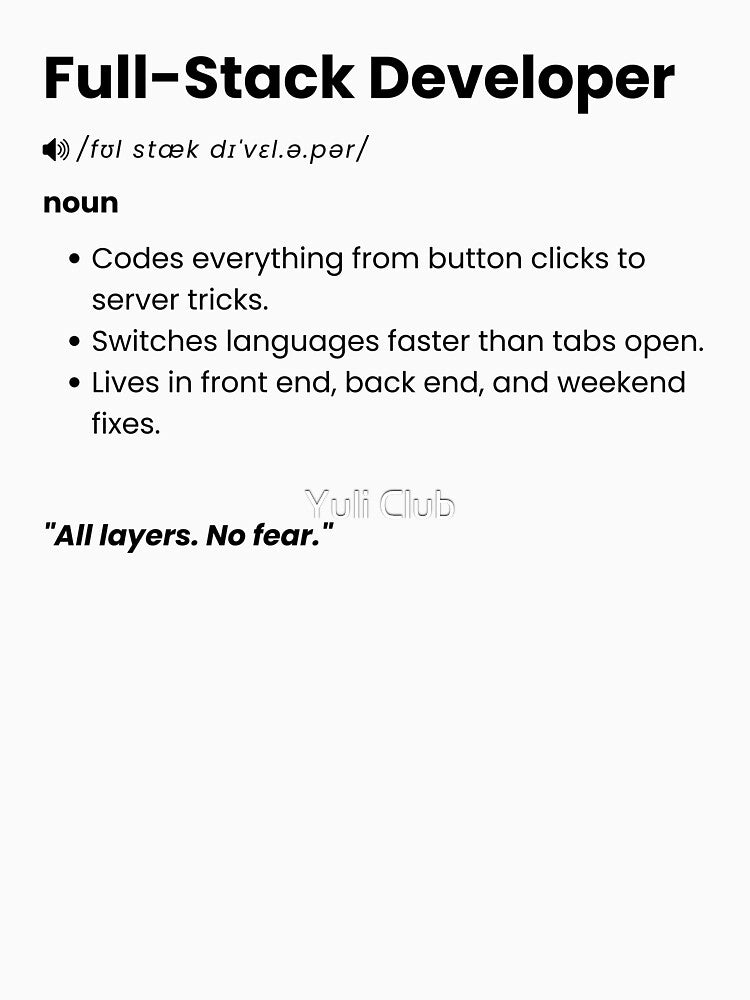 Full Stack Developer Definition | Funny Coding Gift for Software Engineers by Yuli Club T-Shirts, Hoodie,... (Image 3)