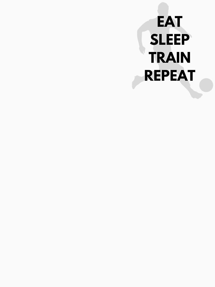 Eat Sleep Train Repeat - Football Shirt by ByIlkin