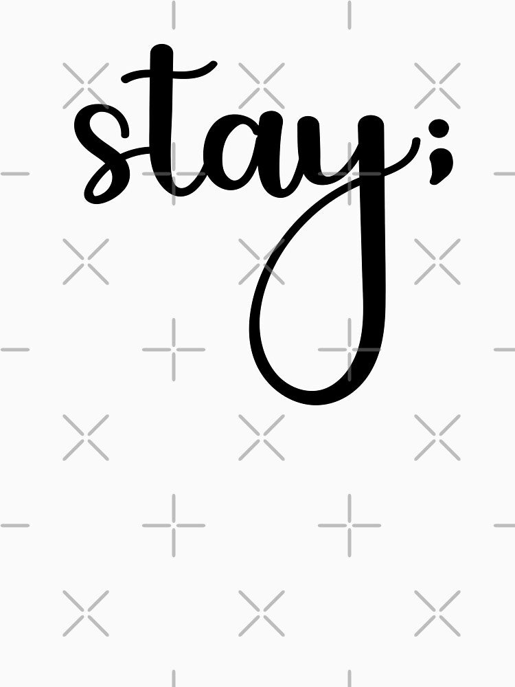 Stay; by Christiana Lovette T-Shirts, Hoodie, Sweatshirt | BlankRebels.com (Image 3)