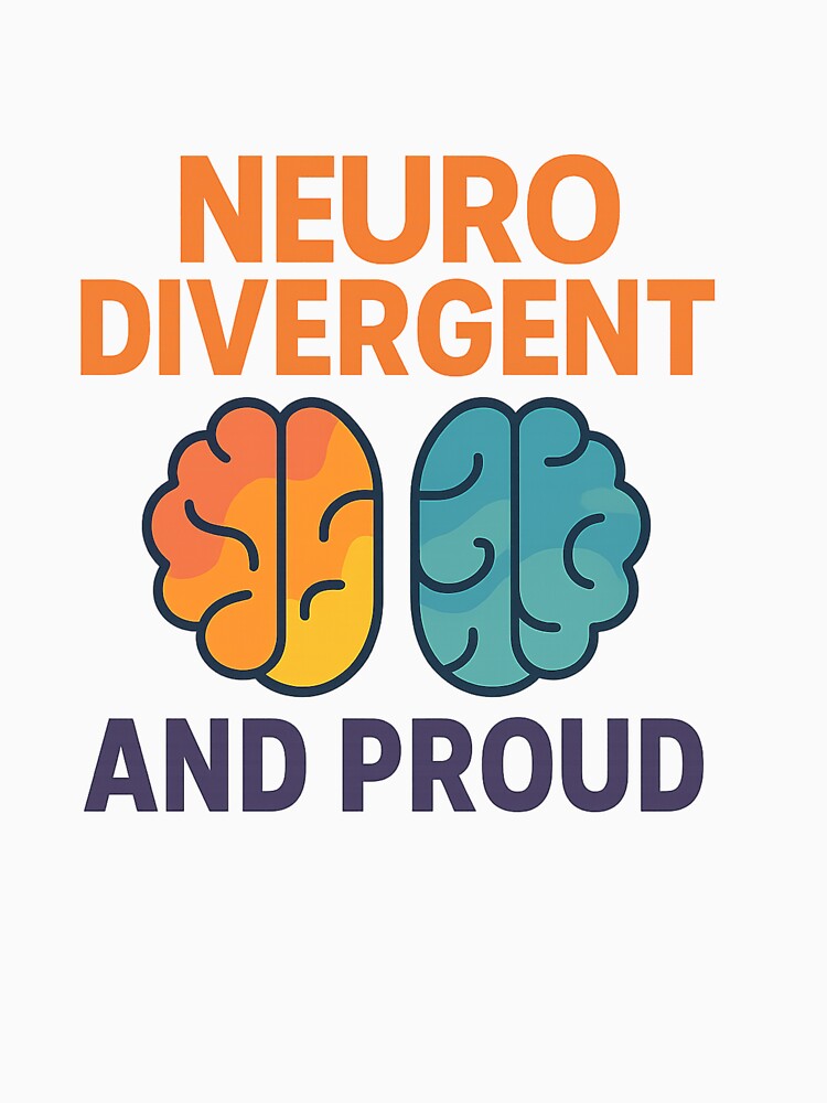 Neurodivergent and Proud – Bold Mental Health Advocacy Design by DJCApparel T-Shirts, Hoodie, Sweatshirt (Image 3)