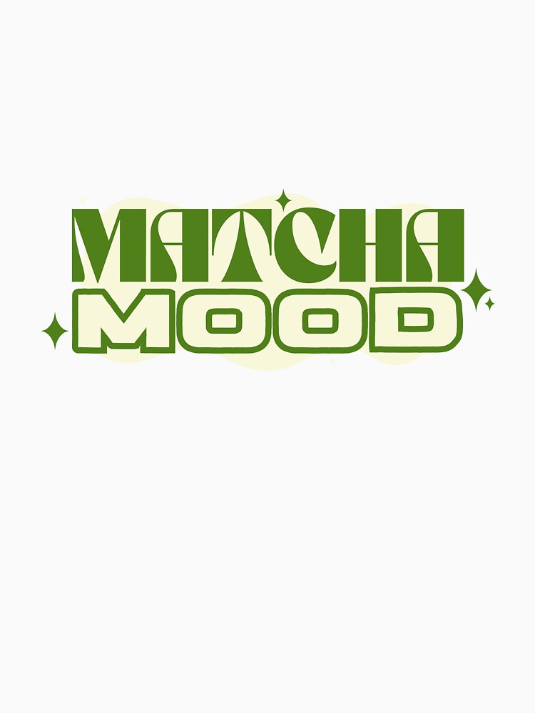 Matcha Mood by DodoGoneWild T-Shirts, Hoodie, Sweatshirt | BlankRebels.com (Image 3)