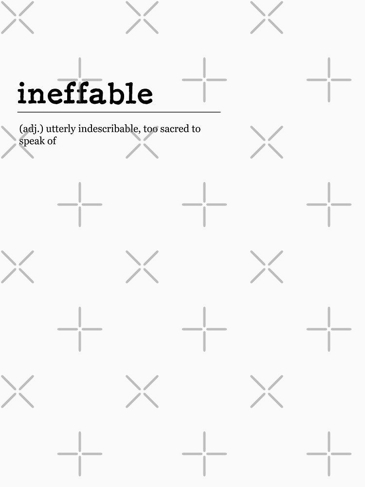 ineffable by wordsw-abode T-Shirts, Hoodie, Sweatshirt | BlankRebels.com (Image 3)
