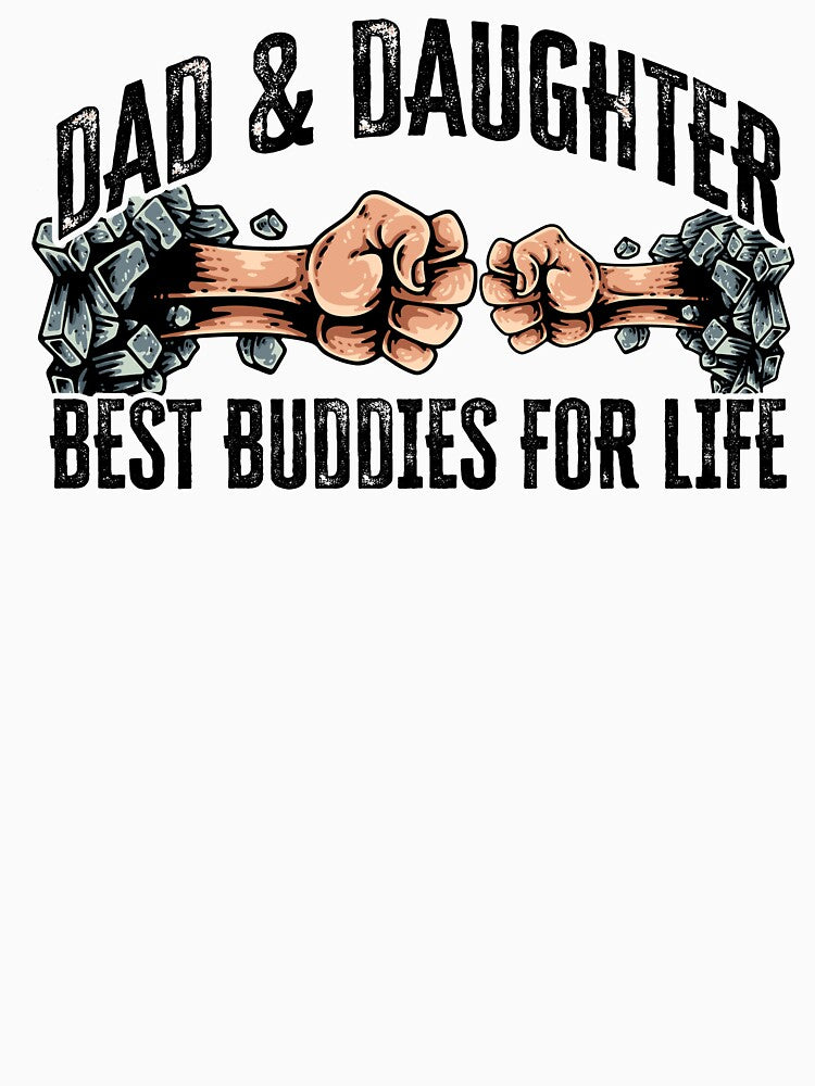 Dad And Daughter, Best Buddies For Life by FuntasticDez T-Shirts, Hoodie, Sweatshirt | BlankRebels.com (Image 3)