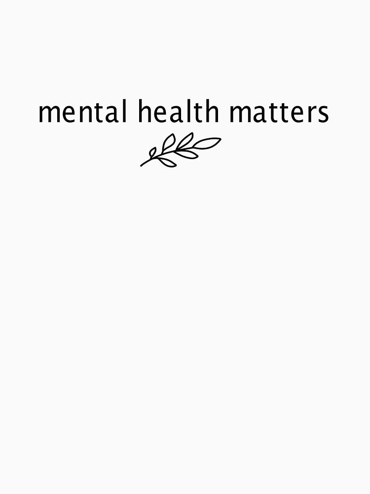 Mental Health Matters by MirkasDesign T-Shirts, Hoodie, Sweatshirt | BlankRebels.com (Image 3)