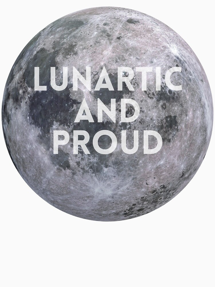 Moon Lunartic and Proud by littlenestlife T-Shirts, Hoodie, Sweatshirt | BlankRebels.com (Image 3)