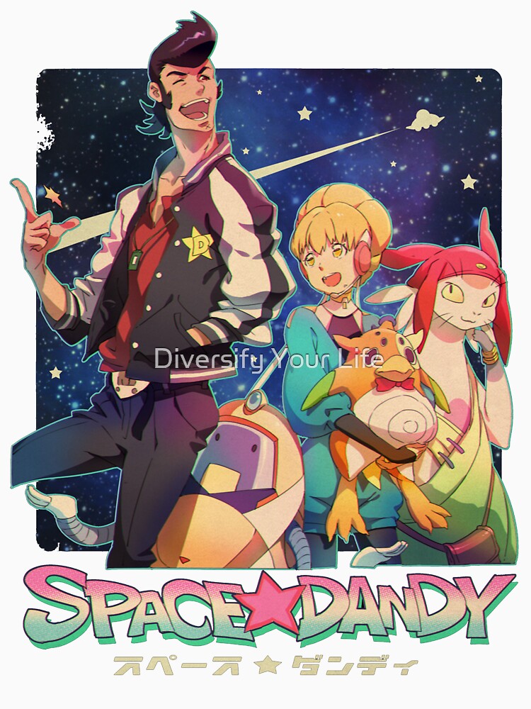 Space Dandy by Diversify Your Life T-Shirts, Hoodie, Sweatshirt | BlankRebels.com (Image 3)