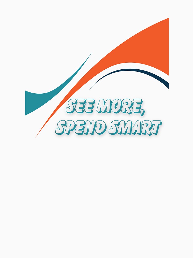 See More, Spend Smart by Zoaluxe T-Shirts, Hoodie, Sweatshirt | BlankRebels.com (Image 3)