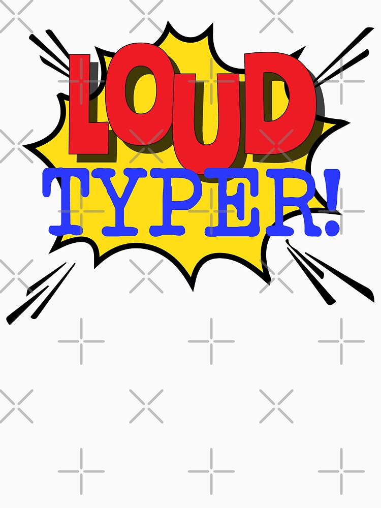 Loud Typer Sarcastic Office Co Worker Quote by HotHibiscus T-Shirts, Hoodie, Sweatshirt | BlankRebels.com (Image 3)