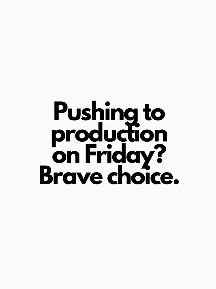 pushing to production by luizarusu T-Shirts, Hoodie, Sweatshirt | BlankRebels.com (Image 3)