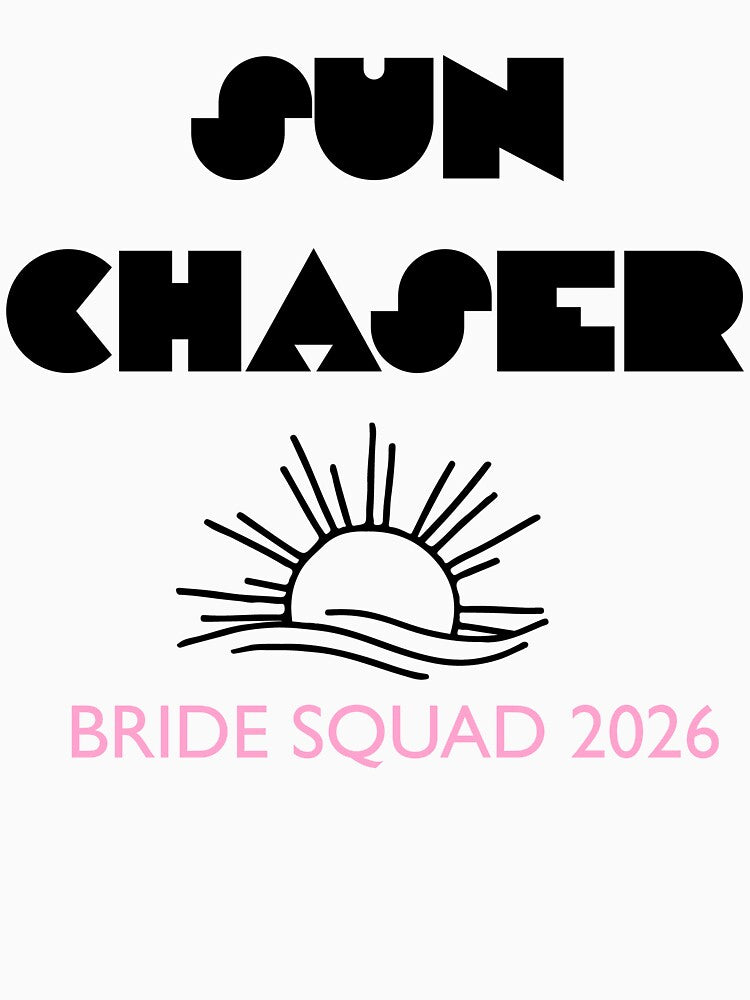 Sun Chaser Bride Squad 2026 by AggyCreatif T-Shirts, Hoodie, Sweatshirt | BlankRebels.com (Image 3)