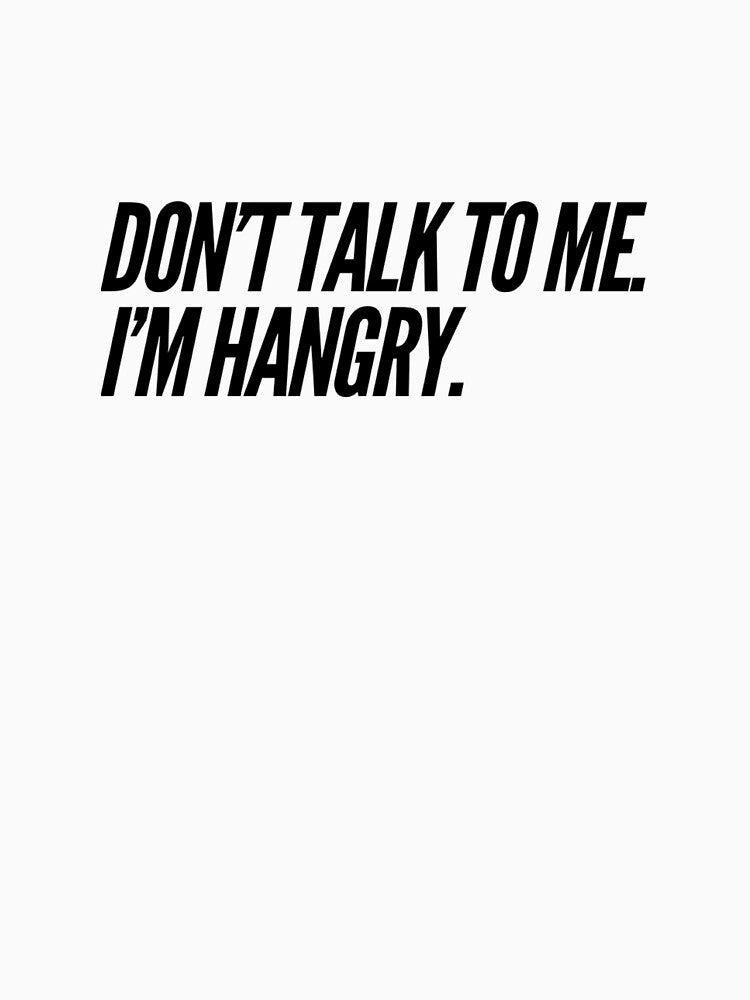 Don't Talk To Me. I'm Hangry. by keriannhill T-Shirts, Hoodie, Sweatshirt | BlankRebels.com (Image 3)