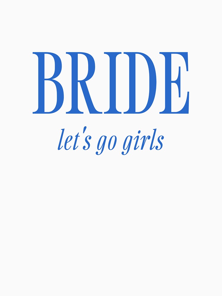 Bride by ASHTONTCREATIVE T-Shirts, Hoodie, Sweatshirt | BlankRebels.com (Image 3)