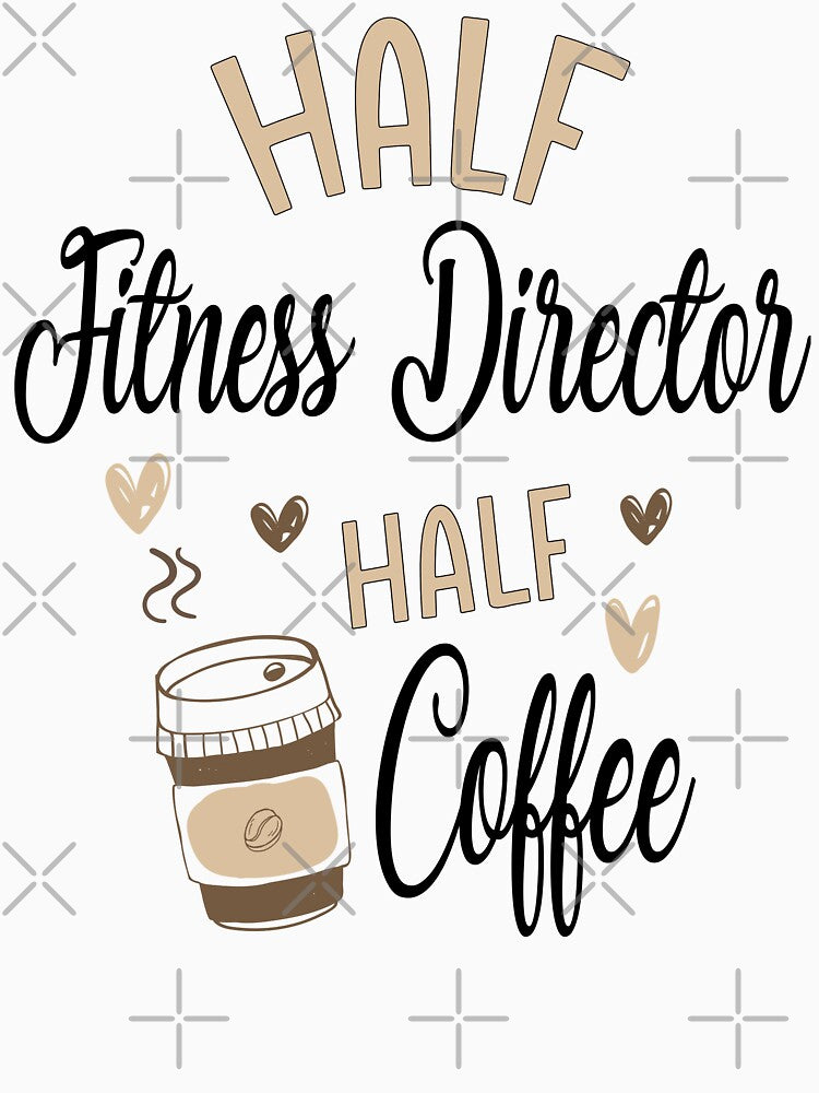 Funny Fitness Director Coffee Awesome And Cool by LifeGoods103 T-Shirts, Hoodie, Sweatshirt | BlankRebels.com (Image 3)