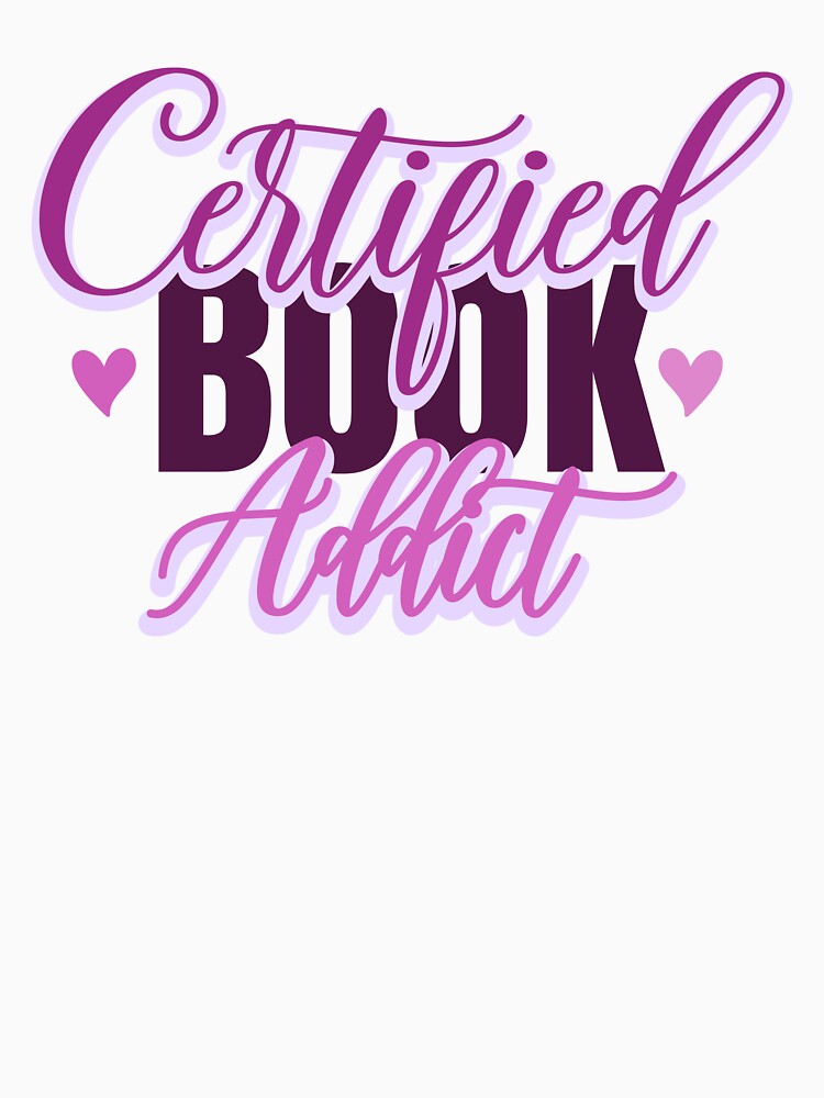 Certified Book Addict by askthebookbug T-Shirts, Hoodie, Sweatshirt | BlankRebels.com (Image 3)