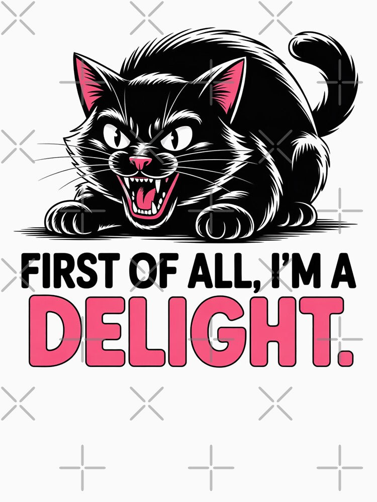 First All I'M Delight Roaring Black Cat T-Shirts, Hoodie, Sweatshirt