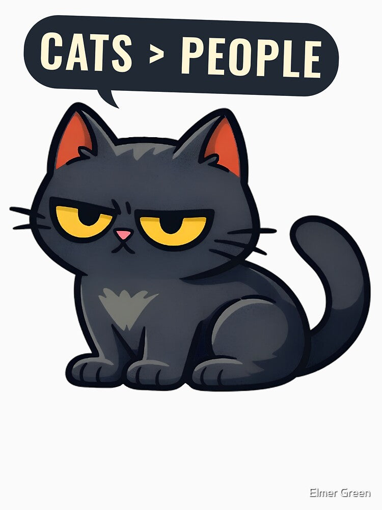Cats Over People – Funny Cat Lover Humor Design by Elmer Green T-Shirts, Hoodie, Sweatshirt | BlankRebels.com (Image 3)