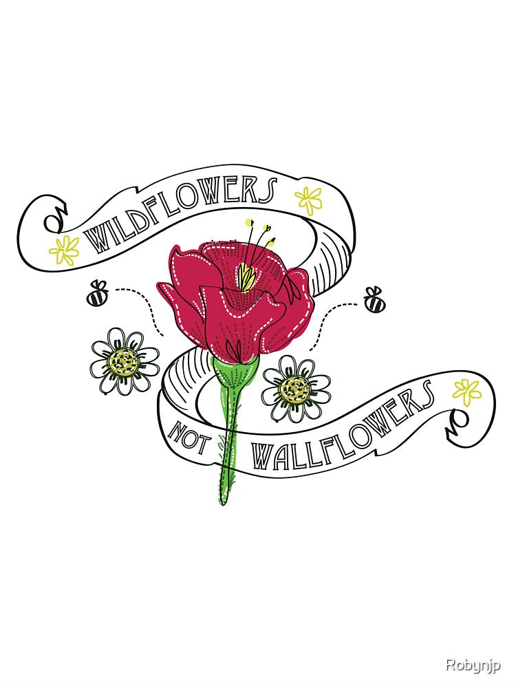 Wildflowers Not Wallflowers by Robynjp
